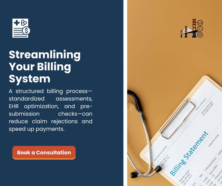 Medical billing system by MCB, promoting streamlined billing processes. A billing statement and stethoscope are displayed to highlight how structured assessments, EHR optimization, and pre-submission checks can reduce claim rejections and speed up payments. Encourages viewers to contact them.